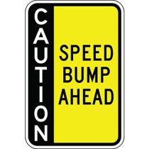 Caution Speed Bump Ahead - Side Bar Sign
